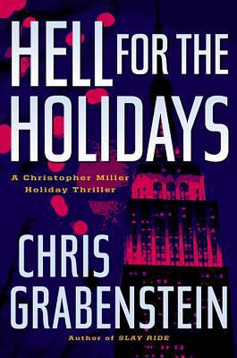 Hell for the Holidays: A Christopher Miller Hol... 0786720611 Book Cover