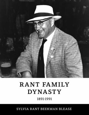 Paperback Rant Family Dynasty : 1891-1991 Book