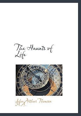 The Haunts of Life 1117302199 Book Cover