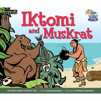 Iktomi and Muskrat Leveled Text 1612691757 Book Cover