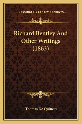 Richard Bentley And Other Writings (1863) 1165488884 Book Cover