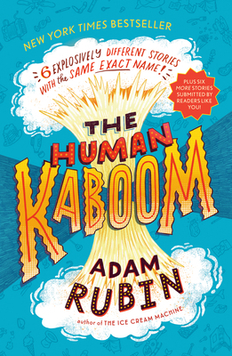 The Human Kaboom: 6 Explosively Different Stori... 0593462408 Book Cover