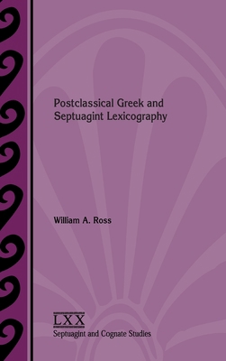 Postclassical Greek and Septuagint Lexicography 088414562X Book Cover