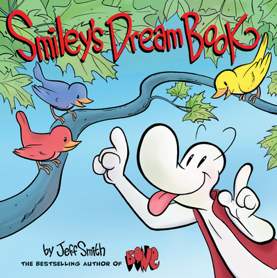 Smiley's Dream Book: From the Creator of Bone 0545674778 Book Cover