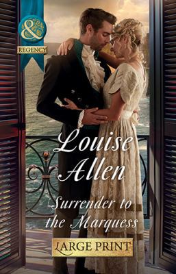 Surrender to the Marquess [Large Print] 0263067734 Book Cover