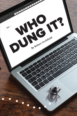 Who Dung It 1948979667 Book Cover