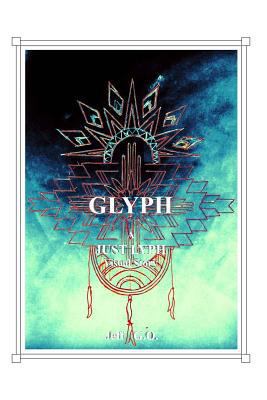 Glyph: A Just Lyph Visual Story 1546831991 Book Cover