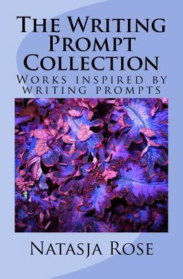 The Writing Prompt Collection: Short Stories fr... 1724691295 Book Cover