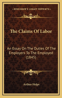 The Claims of Labor: An Essay on the Duties of ... 1165208105 Book Cover