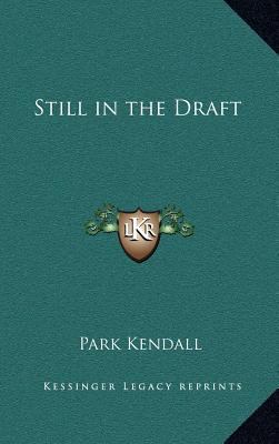 Still in the Draft 116337699X Book Cover