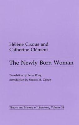 Newly Born Woman: Volume 24 0816614660 Book Cover