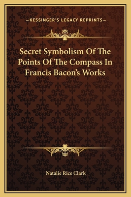 Secret Symbolism Of The Points Of The Compass I... 1169172938 Book Cover