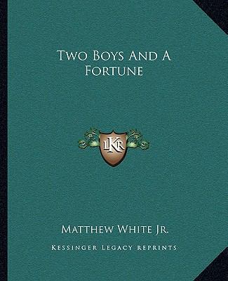 Two Boys And A Fortune 1162714999 Book Cover