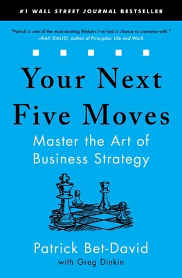 Your Next Five Moves: Master the Art of Busines... 1982154810 Book Cover