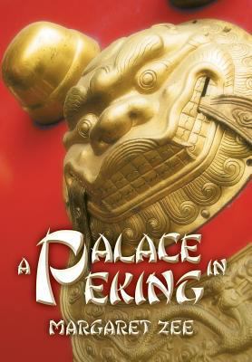 A Palace in Peking 1483612155 Book Cover