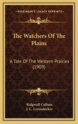 The Watchers Of The Plains: A Tale Of The Weste... 1166250571 Book Cover