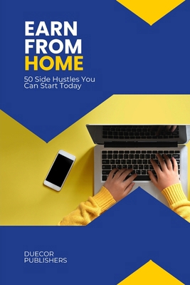 Earn from Home: 50 Side Hustles You Can Start T...            Book Cover