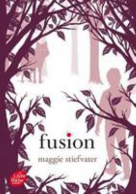 Saga Frisson - Tome 3 - Fusion [French] 2013200889 Book Cover