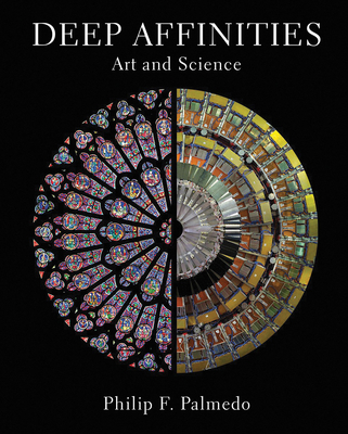 Deep Affinities: Art and Science 0789213788 Book Cover