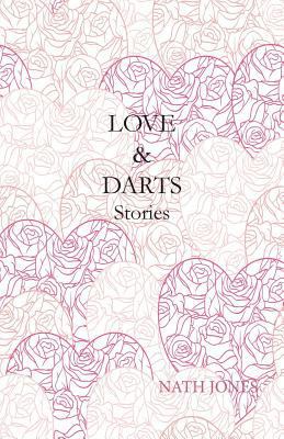 Love & Darts: Stories 1937316149 Book Cover