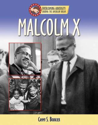 Malcolm X (Overcoming Adversity: Sharing the Am... 1422207552 Book Cover