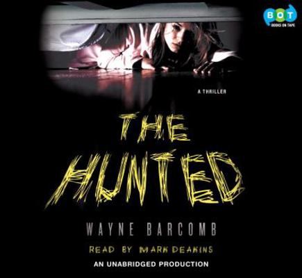 The Hunted, Narrated By Mark Deakins, 7 Cds [Co... 1415948577 Book Cover