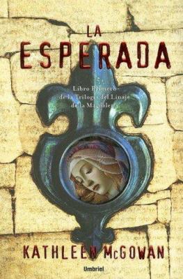 La Esperada: Libro Primero de la Trilogia del L... [Spanish] 8489367124 Book Cover