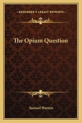 The Opium Question 1163258466 Book Cover