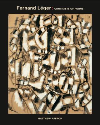 Fernand Léger: Contrasts of Forms 0970626339 Book Cover