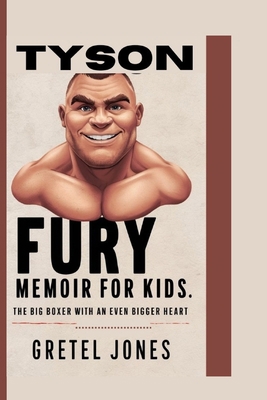 Tyson Fury Memoir for Kids: The Big Boxer with ...            Book Cover