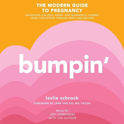 Bumpin': The Modern Guide to Pregnancy: Navigat... 1797109324 Book Cover