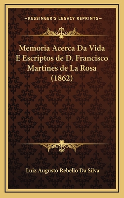 Memoria Acerca Da Vida E Escriptos de D. Franci... [Portuguese] 1167807073 Book Cover