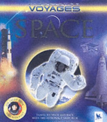 Space (Kingfisher Voyages) 0753411776 Book Cover