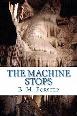 The Machine Stops 1449570135 Book Cover
