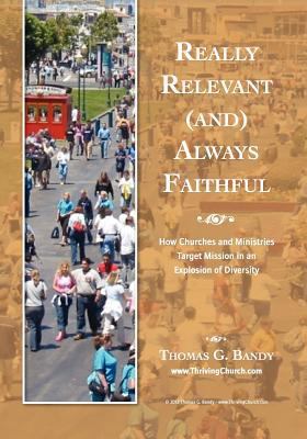 Really Relevant and Always Faithful 0986903027 Book Cover