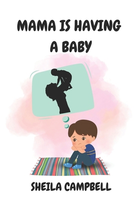 Mama is Having a Baby B0BPGQ5QZ8 Book Cover