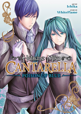 Hatsune Miku: Cantarella Poison of Blue 1685797326 Book Cover