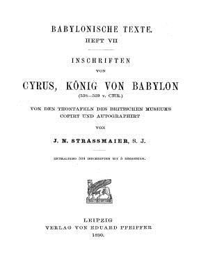 Inschriften von Cyrus Koenig von Babylon: Cunei... [German] 1535387793 Book Cover