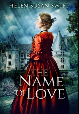 The Name Of Love: Premium Hardcover Edition 1034085018 Book Cover