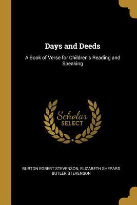 Days and Deeds: A Book of Verse for Children's ... 0530145634 Book Cover