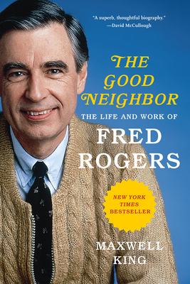 The Good Neighbor: The Life and Work of Fred Ro... 1419735160 Book Cover