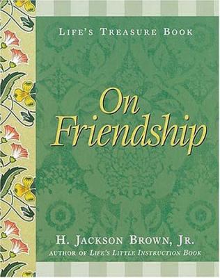 Life's Treasure Book on Friendship 155853802X Book Cover