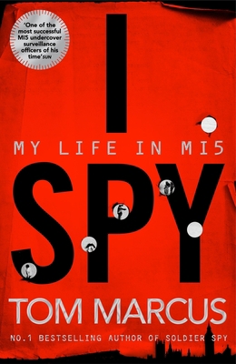 I Spy: My Life in Mi5 1509864105 Book Cover