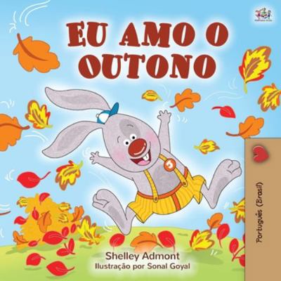 I Love Autumn (Brazilian Portuguese children's ... [Portuguese] 1525926217 Book Cover