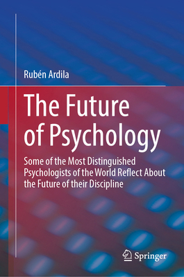 The Future of Psychology: Some of the Most Dist... 3031738039 Book Cover