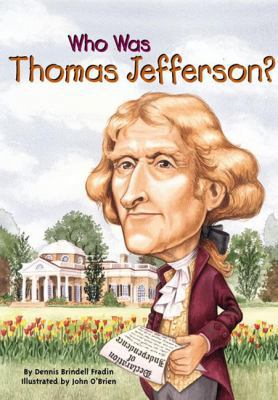 Who Was Thomas Jefferson? 0613634861 Book Cover