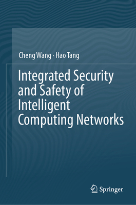 Integrated Security and Safety of Intelligent C... 9819550246 Book Cover