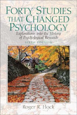 Forty Studies That Changed Psychology: Explorat... 013603599X Book Cover