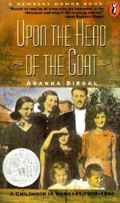 Upon the Head of the Goat: A Childhood in Hunga... 080851220X Book Cover