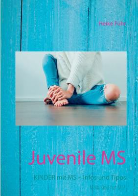 Juvenile MS: Kinder mit MS - Infos und Tipps [German] 3739228792 Book Cover